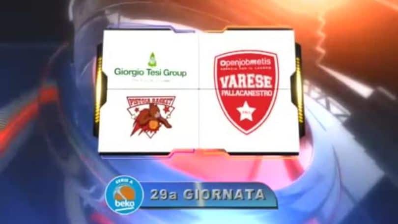 Giorgio Tesi Group Pistoia-Openjobmetis Varese