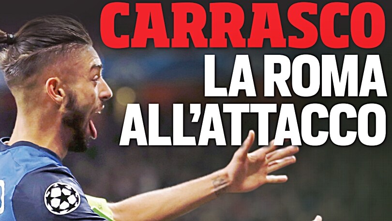 Roma all'attacco: Carrasco e Bacca