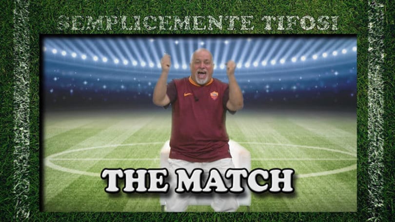 SEMPLICEMENTE TIFOSI - THE MATCH