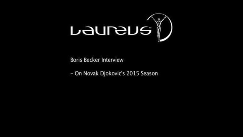 Boris Becker, Laureus Academy Member: "Djokovic? E' un vero Street Fighter"