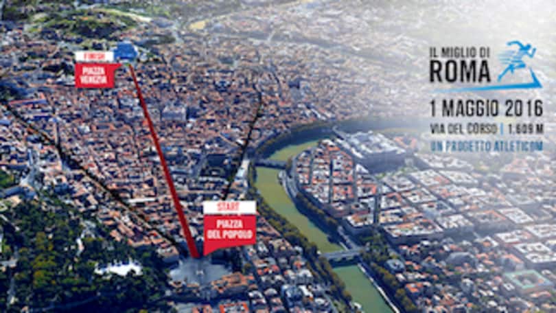 Torna il Miglio di Roma: il primo maggio si corre da Piazza del Popolo a Piazza Venezia