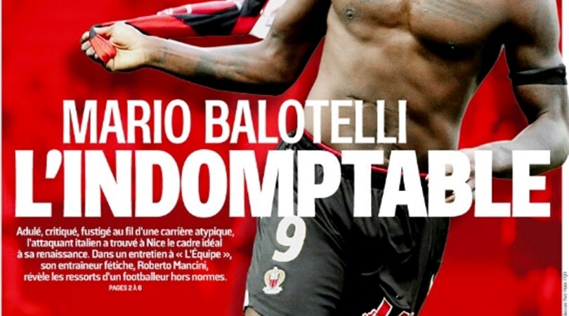 Nizza, l'Equipe omaggia Balotelli. Mancini: «Ora pensi solo al calcio»