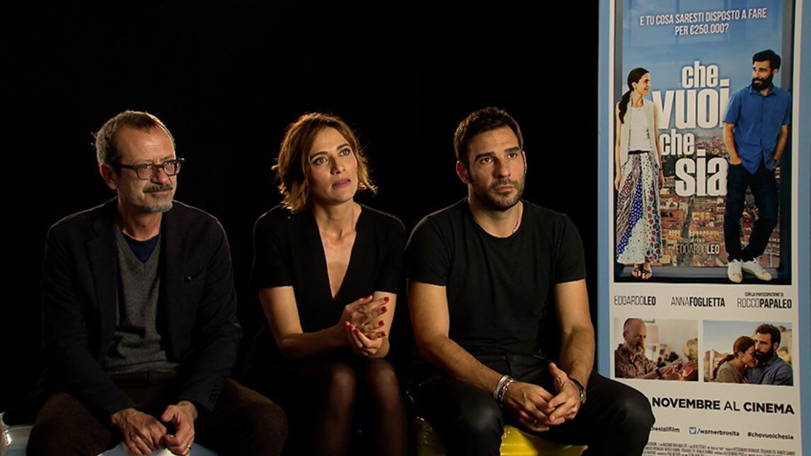 Che vuoi che sia, intervista a Edoardo Leo, Anna Foglietta e Rocco Papaleo