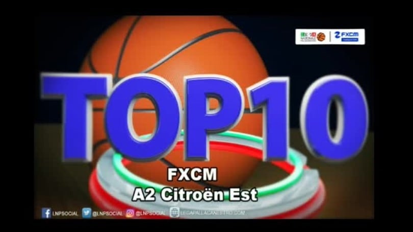 FXCM Top 10 Serie A2 Citroën Est - 23^ giornata