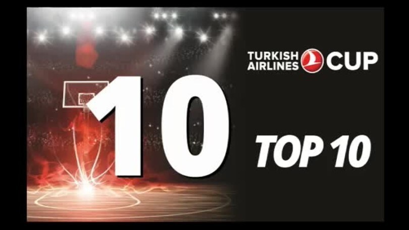 Top 10 Turkish Airlines Cup 2017