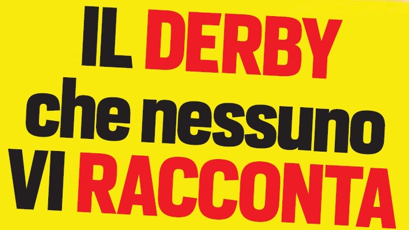 Ecco  il derby che nessuno vi racconta
