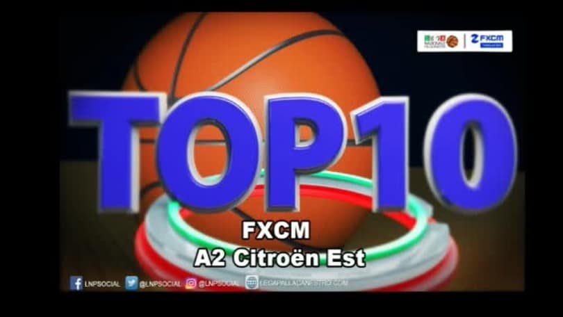 FXCM Top 10 Serie A2 Citroën Est - 30^ giornata