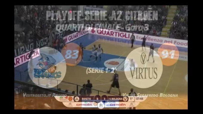 FXCM Highlights - Gara 3 Quarti Visitroseto.it Roseto-Virtus Segafredo Bologna