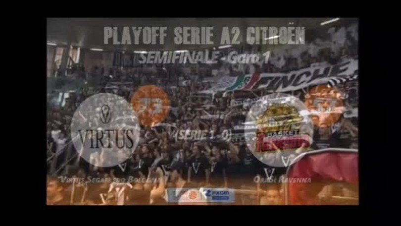 FXCM Highlights - Gara 1 Semifinali Virtus Segafredo Bologna-OraSì Ravenna