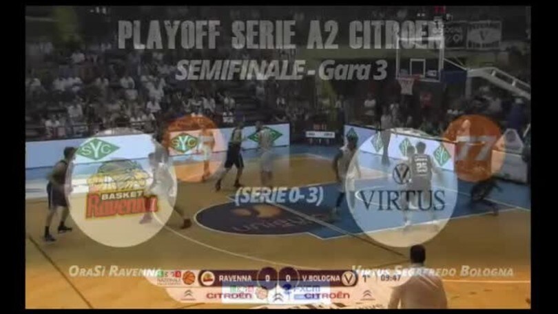 FXCM Highlights - Gara 3 Semifinali OraSì Ravenna-Virtus Segafredo Bologna