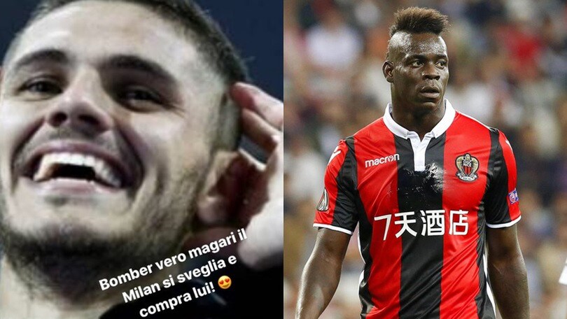 Balotelli si complimenta con Icardi e provoca il Milan: «Comprate lui!»