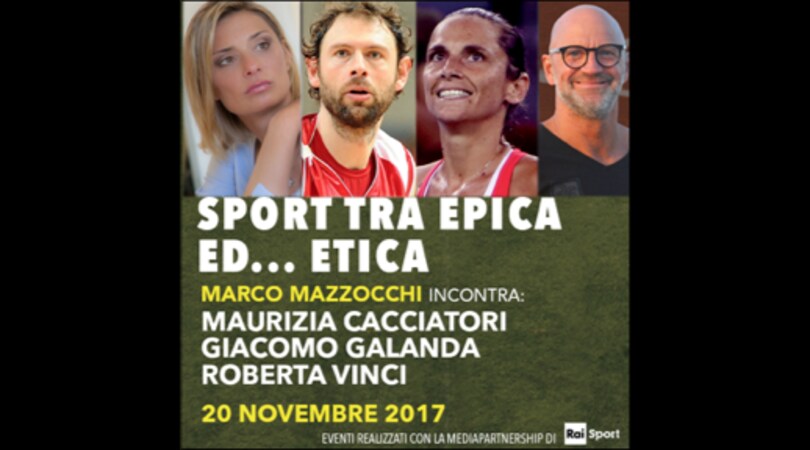 Galanda, la Vinci e la Cacciatori a "Sport fra Epica ed... Etica"
