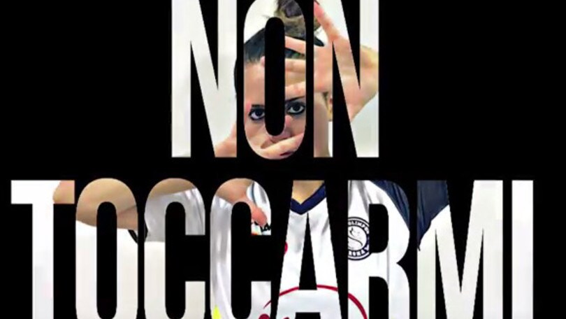 "Non toccarmi": Lady Futsal lancia la campagna contro la violenza sulle donne