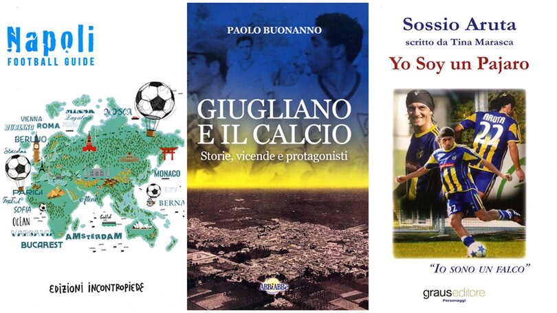 Tre libri sulla Campania del calcio: il Napoli, il Giugliano, Sossio Aruta