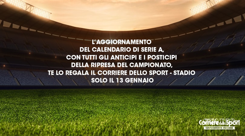 L'aggiornamento del calendario di Serie A oggi gratis in edicola