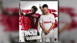 Garcia Pà, una canzone per Paolo Guerrero
