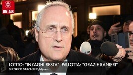 Lotito: "Inzaghi resta". Pallotta: "Grazie Ranieri"
