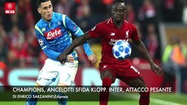 Champions, Ancelotti sfida Klopp. Inter, attacco pesante