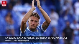La Lazio cala il poker, la Roma espugna Lecce