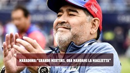 Maradona: "Grande Mertens, ora mandami la maglietta"