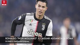 Ronaldo: "Non molliamo". Il Cagliari aggancia la Roma.