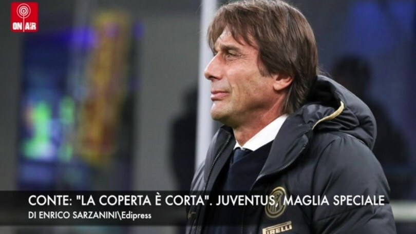 Conte: "La coperta è corta". Juve, maglia speciale