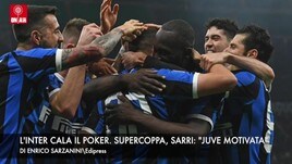 L'Inter cala il poker. Sarri: “Juve motivata”