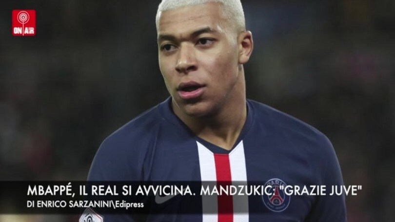 Mbappè, Il Real avanza. Mandzukic: “Grazie Juve”