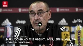 Inter, lettera alla Lega. Sarri: “Dobbiamo fare meglio”