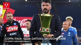 Coppa Italia: gioia Gattuso, delusione Sarri