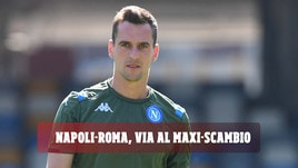 Napoli-Roma, via al maxi-scambio