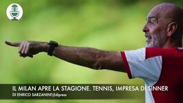 Il Milan apre la stagione. Tennis, impresa di Sinner