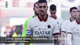 Roma, ansia Covid. Fiorentina, torna Prandelli