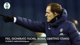 Psg, esonerato Tuchel. Roma, obiettivo Otavio