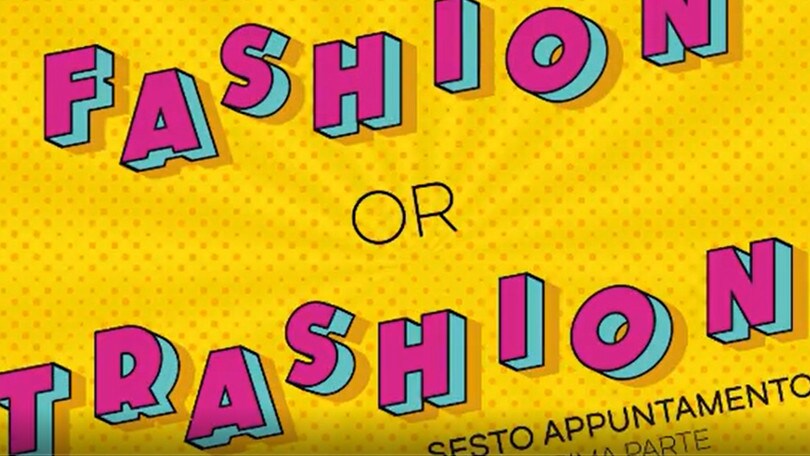 Fashion or Trashion, sesta puntata 1° parte