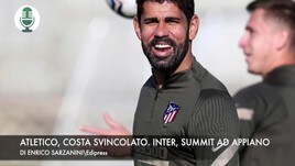 Atletico, Costa svincolato. Inter, summit ad Appiano Gentile