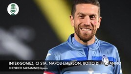 Inter-Papu Gomez, ci sta. Napoli-Emerson, botto di fine anno