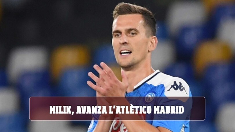 "Milik dice sì all'Atletico Madrid"