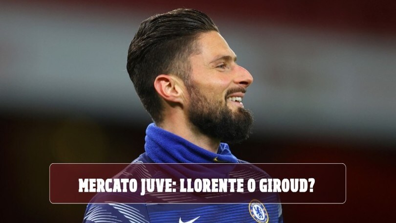 Mercato Juve: Llorente o Giroud?