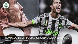 Ronaldo re dei social. Giroud gela la Juventus