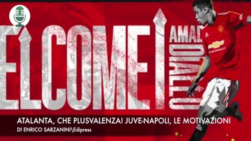 Atalanta, super plusvalenza. Juve-Napoli, le motivazioni
