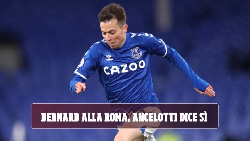 Bernard alla Roma, Ancelotti dice sì