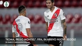 "Roma, accordo per Montiel". Fifa, novità in arrivo