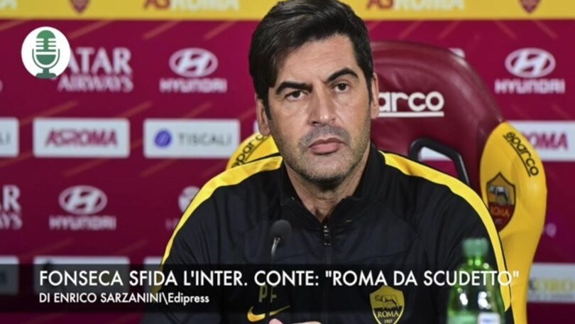 Fonseca sfida l'Inter. Conte: "Roma da scudetto" VIDEO
