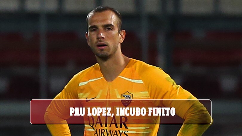 Pau Lopez, fine dell'incubo: contro la Lazio la rivincita per archiviare la crisi