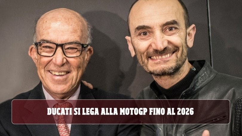 Ducati continua in MotoGP fino al 2026