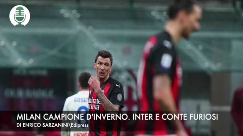 Milan campione d'invero. Inter e Conte furiosi