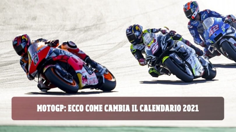 MotoGP: il nuovo calendario provvisorio 2021