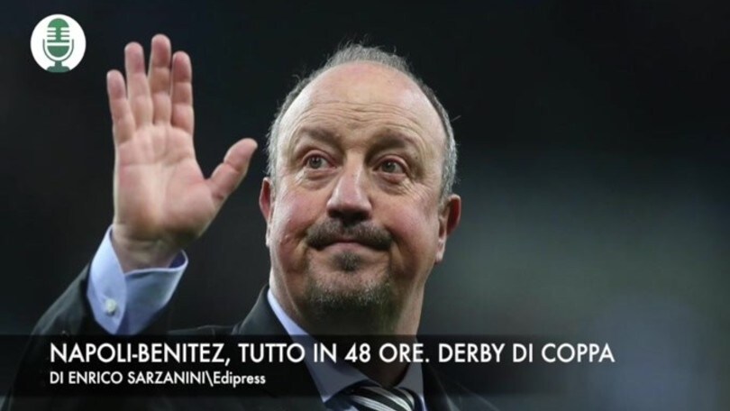 Napoli-Benitez, tutto in 48 ore. Derby di Coppa