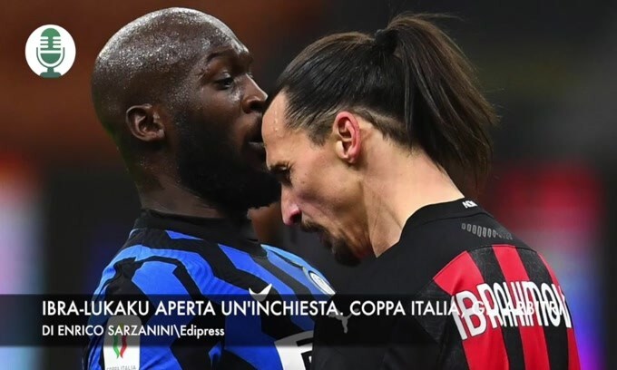 Lite Ibra-Lukaku, aperta un'inchiesta. Coppa Italia, designati gli arbitri VIDEO